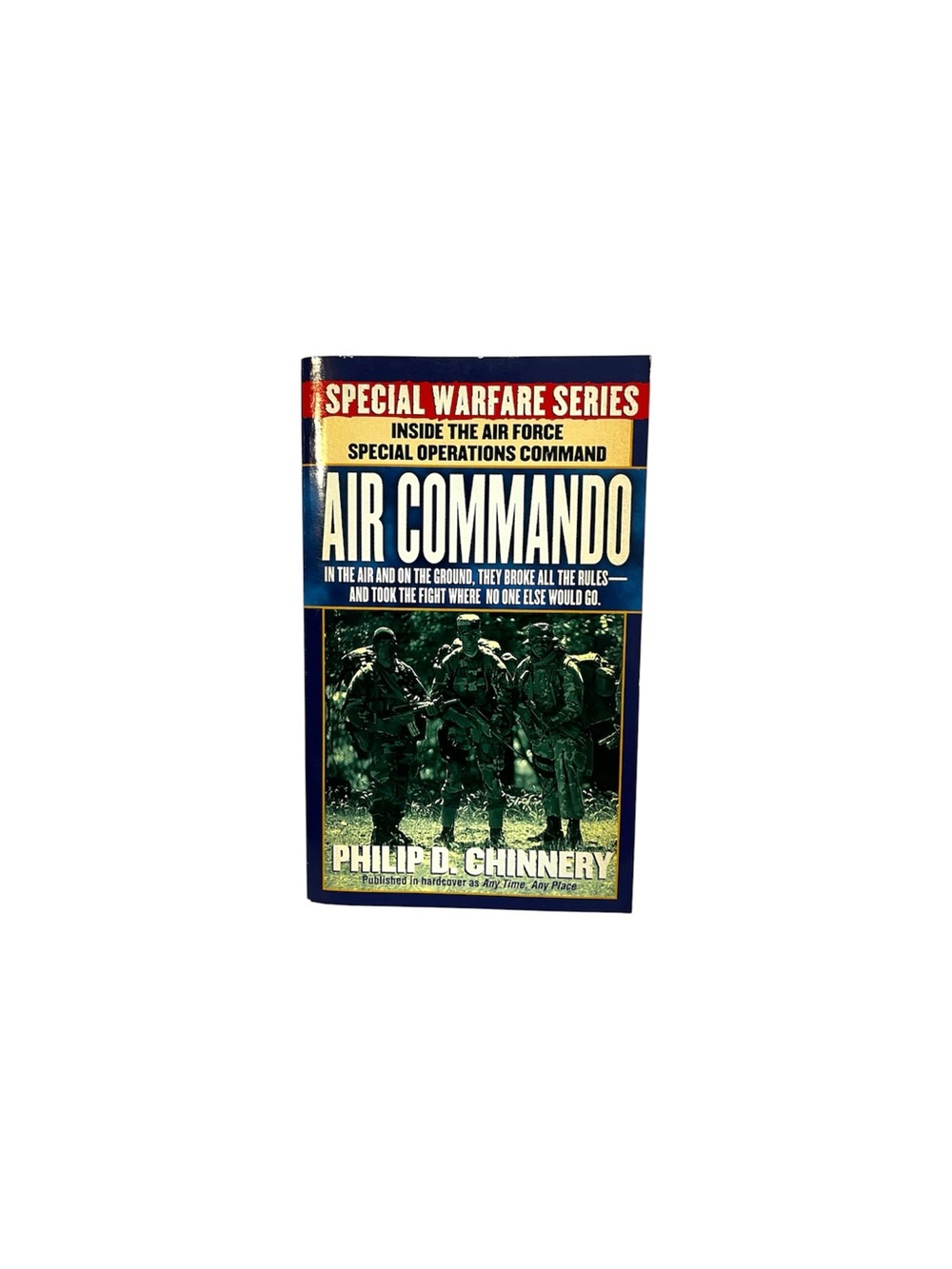 Air Commando by Philip D. Chinnery, Special Warfare Series, 1997 1st Printing PB